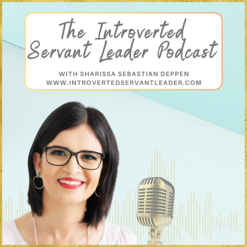 The Introverted Servant Leader Podcast Cover Art